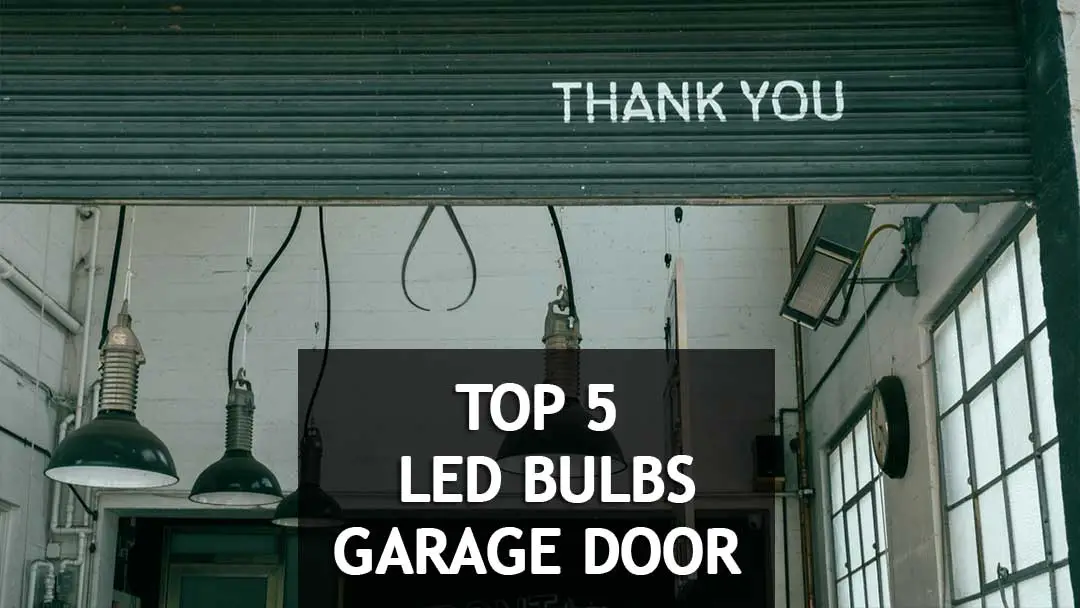 🥇💡5 Best LED Light Bulbs for Garage Door Opener 2022 Reviews (Radio Frequency Friendly & Vibration Resistant)